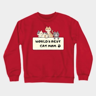 World’s best cat mom Crewneck Sweatshirt